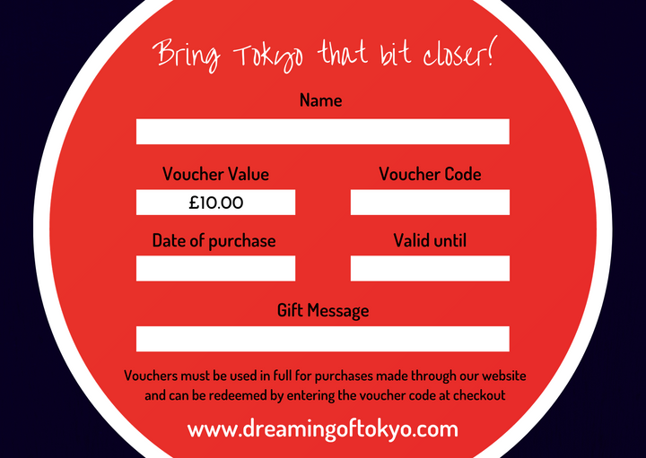 Dreaming of Tokyo Gift Voucher - £10